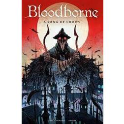 Bloodborne: A Song of Crows (Hæftet, 2019)