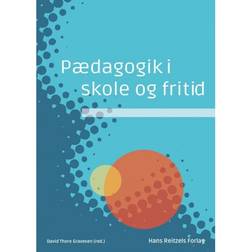 Pædagogik i skole og fritid (Hæftet, 2017)