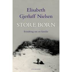 Store børn: Erindring om en familie (Hæftet, 2019)