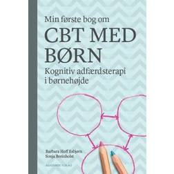 Min første bog om CBT med børn: Kognitiv adfærdsterapi i børnehøjde (Häftad, 2019)