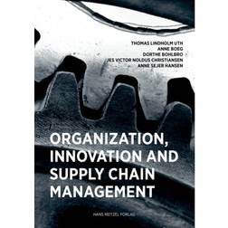 Organisation, Innovation and Supply Chain Management (Hæftet, 2019)