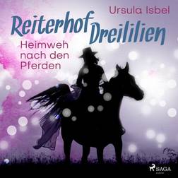 Reiterhof Dreililien 7 - Heimweh nach den Pferden (Lydbog, MP3, 2019)