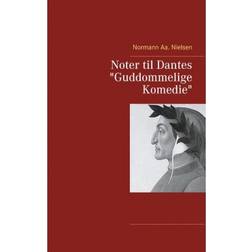 Noter til Dantes "Guddommelige Komedie" (Hæftet, 2018)