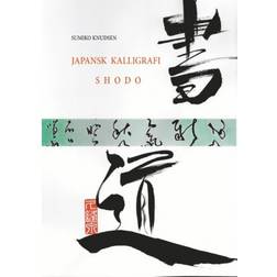 Japansk Kalligrafi: Shodo (Hæftet, 2018)
