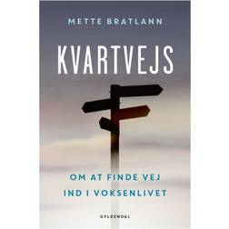 Kvartvejs: om at finde din egen vej ind i voksenlivet (Hæftet, 2019)
