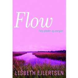 Flow: Følg glæden og energien (Hæftet, 2007)