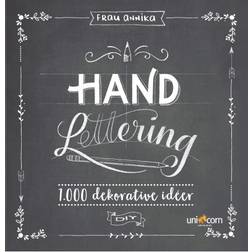 Hand Lettering Grundbog 1.000 dekorative idéer (Hæftet, 2018)