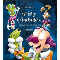 Griske grinebidere: - og andre grumme grublerier (Indbundet, 2019)