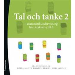 Tal och Tanke 2 - Matematikundervisning från årskurs 4 till 6 (Inbunden)
