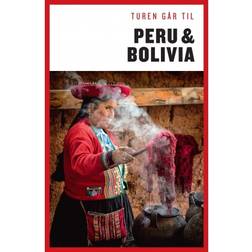 Turen går til Peru & Bolivia (Hæftet, 2019)