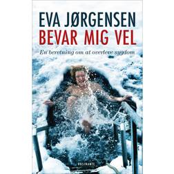 Bevar mig vel: En beretning om at overleve sygdom (Hæfte, 2020) (Hæftet, 2020)