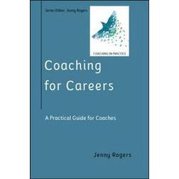 Coaching for Careers: A Practical Guide for Coaches (Häftad, 2019)