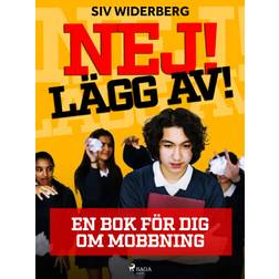 Nej Lägg av: en bok för dig om mobbning (E-bok, 2019)