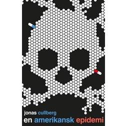 En amerikansk epidemi (Inbunden)