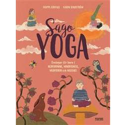 Sagoyoga: övningar för barn i nedvarvning, mindfulness, meditation och massage (Inbunden)