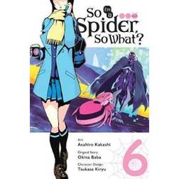 So I'm a Spider, So What?, Vol. 6 (manga) (Paperback, 2019)