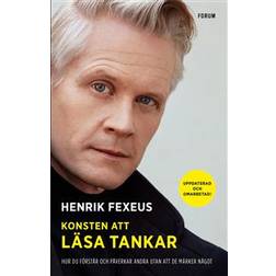 Konsten att läsa tankar (Uppdaterad och omarbetad utgåva): Hur du förstår och påverkar andra utan att de märker något (Häftad)