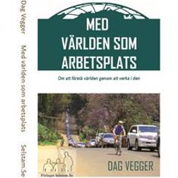 Med världen som arbetsplats (Häftad)