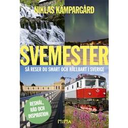 Svemester: så reser du smart och hållbart i Sverige (E-bok)