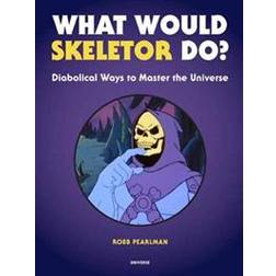 What Would Skeletor Do? (Hardcover, 2019)