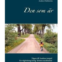 Den som är: vägen till Andens tempel - om kristen meditation (Häftad)