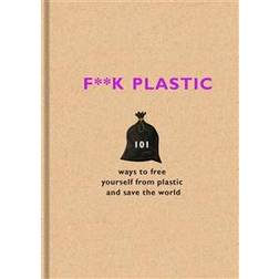 F**k Plastic (Hardcover, 2018)