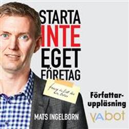 Starta inte eget företag (Ljudbok, MP3, 2019)