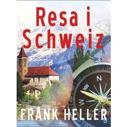 Resa i Schweiz (Häftad)