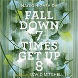 Fall Down Seven Times, Get Up Eight (Audiobook, CD, 2017)