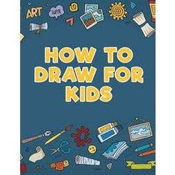 How to Draw for Kids (Geheftet, 2017)