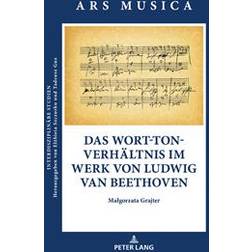 Das Wort-Ton-Verhaeltnis Im Werk Von Ludwig Van Beethoven (Hardcover, 2019)