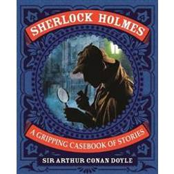 Sherlock Holmes: A Gripping Casebook of Stories (Inbunden, 2019)