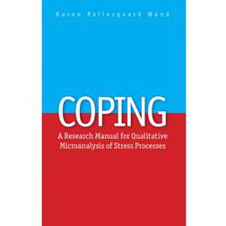 Coping: A Research Manual for Qualitative Microanalysis of Stress Processes (Hæftet, 2019)