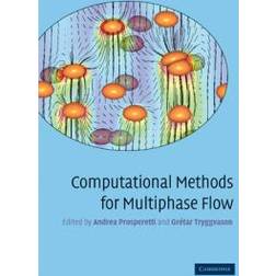 Computational Methods for Multiphase Flow (Häftad, 2009)