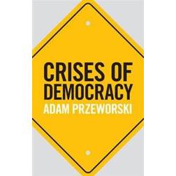 Crises of Democracy (Inbunden, 2019)