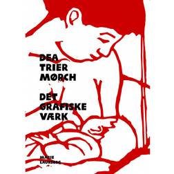 Dea Trier Mørch: Det grafiske værk (Indbundet, 2019)