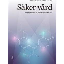Säker vård: nya perspektiv på patientsäkerhet (Häftad)