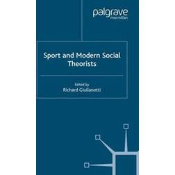 Sport and Modern Social Theorists (Häftad, 2004)