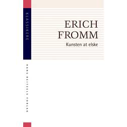 Kunsten at elske: Et essay om kærlighedens kultur (Hæftet, 2019)