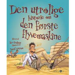 Den utrolige historie om den første flyvemaskine (Indbundet, 2019)