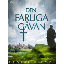 Den farliga gåvan (E-bok, 2019)