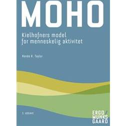 MOHO: Kielhofners model for menneskelig aktivitet (Hæftet, 2019)