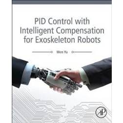 PID Control with Intelligent Compensation for Exoskeleton Robots (Häftad, 2018)