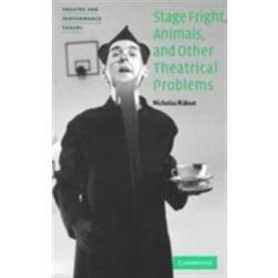 Stage Fright, Animals, and Other Theatrical Problems (Häftad, 2006)