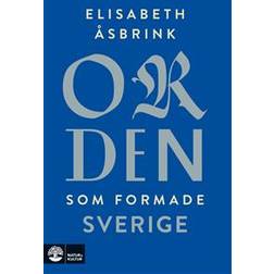 Orden som formade Sverige (Häftad)
