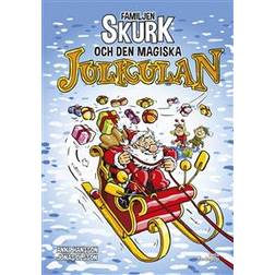 Familjen Skurk och den magiska julkulan (Inbunden)