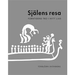 Själens resa: forntidens tro i nytt ljus (Häftad)