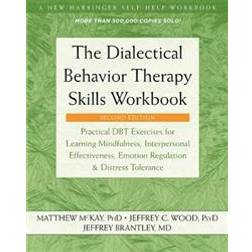 The Dialectical Behavior Therapy Skills Workbook (Häftad, 2019)