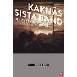 Kaknäs sista band och andra zonsagor (E-bok, 2019)