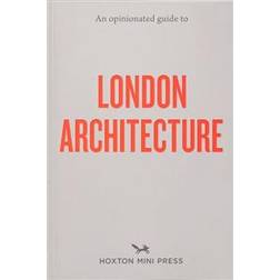 An Opinionated Guide To London Architecture (Paperback, 2019)